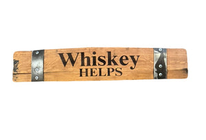 Whiskey Sayings Stave Signs